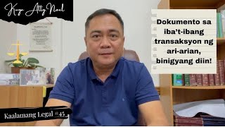 Dokumento sa iba’tibang transaksyon ng ariarian binigyang diin  Kaalamang Legal 45 [upl. by Calesta]