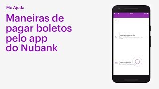 Aprenda a pagar seus boletos pelo app do Nubank  Me Ajuda [upl. by Ariak]