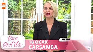 Esra Erolda 18 Ocak 2023  Tek Parça [upl. by Alban]