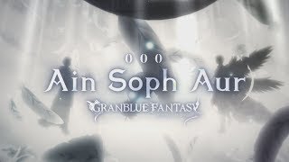 【グランブルーファンタジー】Ain Soph Aur ～GRANBLUE FANTASY～ MUSIC VIDEO [upl. by Ellekcim529]