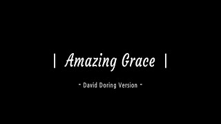 팬플룻 연주 Amazing Grace  David Doring Version  Panflute [upl. by Caniff172]