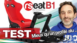 Test du cockpit RSeat B1  Meilleur quun châssis aluminium [upl. by Selia]