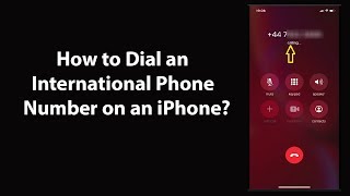 How to Dial an International Phone Number on an iPhone [upl. by Aisayt138]