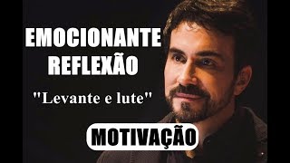 Levante e lute nunca pare de lutar  Pe Fábio de Melo MOTIVAÇÃO EMOCIONANTE REFLEXÃO [upl. by Elleira838]