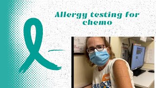 Allergy testing for my taxol chemotherapy treatment  Cancer Vlog 10  My Cancer Journey Update [upl. by Gregoor]