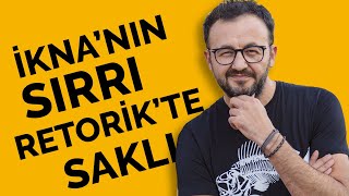 İknanın Sırrı Retorikte Saklı [upl. by Colton981]