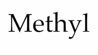 How to Pronounce Methyl [upl. by Nofpets]