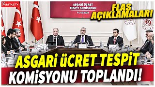 Asgari Ücret Tespit Komisyonu toplandı Asgari Ücret için kritik toplantı [upl. by Asilrak538]