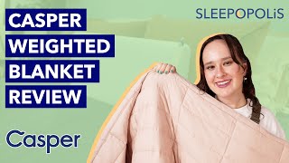 Casper Weighted Blanket Review  The Most Comfy Weighted Blanket [upl. by Eiuqnom]