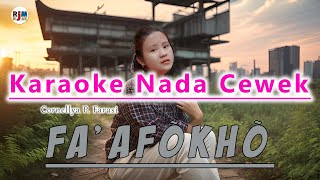 Karaoke Lagu Nias  FAAFOKHO  Lya Farasi  Cipt Restu J Mendfaafokho karaokenias  Cewek [upl. by Attelocin]