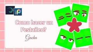 Tutorial de Parpadeo en Gacha 🌸Alight Motion Tutoriales Gacha life 🌸 [upl. by Ahsataj742]