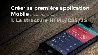 Tutoriel Cordova  Créer sa première application [upl. by Boccaj]