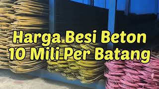 Harga Besi Beton 10 Mili Per Batang [upl. by Dranek]