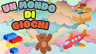 Un Mondo di Giochi 🎮🤸‍♂️🎲Canta e Gioca con Noi [upl. by Kerr]