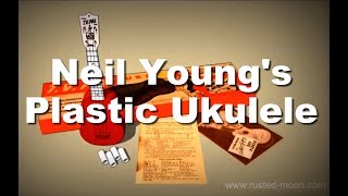 Neil Youngs Plastic Ukulele 1958 [upl. by Ennaeilsel]