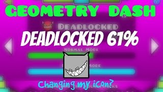 19 Geometry Dash  Deadlocked 61 [upl. by Yelyr]