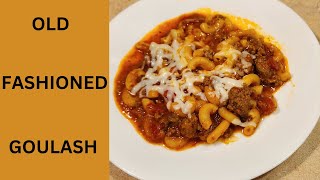 Old Fashioned Goulash [upl. by Malonis443]