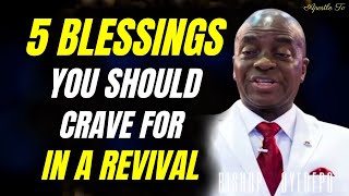 Bishop David Oyedepo  5 POWERFUL BLESSINGS FOR YOU IN A REVIVAL [upl. by Oilla]