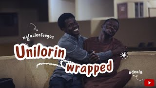 UNILORIN WRAPPED [upl. by Einattirb]