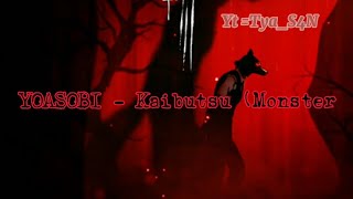 YOASOBI  Kaibutsu Monster  Lyrics  translate english [upl. by Mitchell]