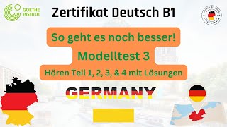 B1 Hören Modelltest 03 Teil 1 2 3 4 mit Lösungen  So gehts noch besser zum Goethe OSDZertifikat [upl. by Calia]