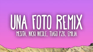 Una Foto Remix  Mesita Nicki Nicole Emilia Tiago PZK [upl. by Alekahs]