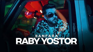 Sanfara  Raby Yostor Official Music Video  ربي يستر [upl. by Judus547]