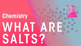 What Are Salts  Acids Bases amp Alkalis  Chemistry  FuseSchool [upl. by Purse409]