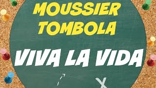 Moussier Tombola  Viva la vida Projet EcoEmballages [upl. by Sharia]