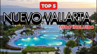 🌴 Los 5 MEJORES HOTELES en NUEVO VALLARTA Todo Incluido 🏖️ ¡Vacaciones de Ensueño [upl. by Hayidan]