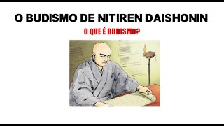 O que é o Budismo de Nitiren Daishonin Budismo para Iniciantes [upl. by Erdnassak519]