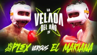 YOSOYPLEX VS EL MARIANA  LA VELADA DEL AÑO IV [upl. by Anaira458]