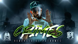 Herencia De Patrones  Crimes Official Video [upl. by Weiss]