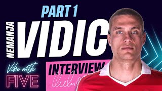 Vidic Exclusive How I Signed For Man Utd  Partnership With Rio  Winning The Champions League [upl. by Grogan152]