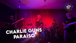 CHARLIE GUNS  PARAÍSO en vivo Ficha la tocata Lapiezachica​​ [upl. by Htebzil]