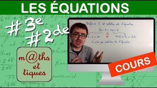 LE COURS  Les équations  Troisième  Seconde [upl. by Youngran316]