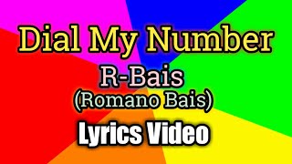 Dial My Number  R Bais Lyrics Video [upl. by Eecyac]