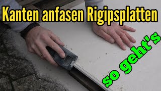 Rigipsplatten anfasen Kanten bearbeiten Gipskartonplatten Kantenhobel Kanten anschrägen schneiden [upl. by Rosanna]