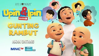 Upin amp Ipin Gunting Rambut Episode Terbaru 2024  Upin Dan Ipin Full Movie Terbaru [upl. by Cloots]