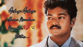 Azhage Azhage Unnai Meendum Meendum😢💕அழகே அழகே உன்னைக் மீண்டும் மீண்டும்💔lovestatus lovefeelings [upl. by Ennovyahs630]