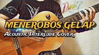 PADI  Menerobos Gelap Cover Interlude Akustik [upl. by Dlorej]