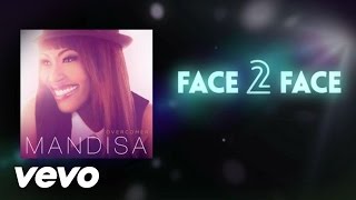 Mandisa  Face 2 Face Lyric Video [upl. by Garwin809]