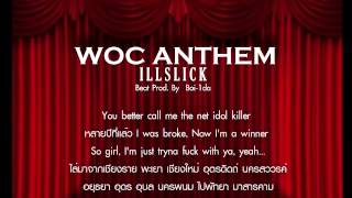 ILLSLICK  quot WOC ANTHEMquot Official Audio  Lyrics [upl. by Sirromaj]