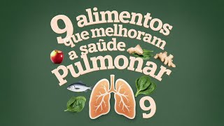 9 Alimentos que Melhoram a Saúde Pulmonar [upl. by Reifnnej]