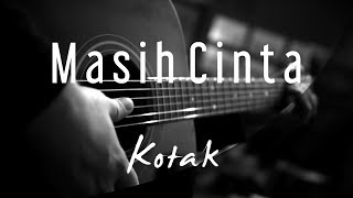 Masih Cinta  Kotak  Acoustic Karaoke [upl. by Chemarin]