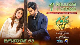 Mehroom Episode 53  Eng Sub  Hina Altaf  Junaid Khan  3rd June 2024  Har Pal Geo [upl. by Jandy52]