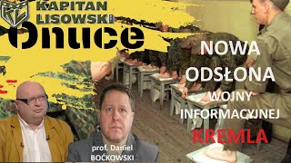 Nowa odsłona wojny informacyjnej Kremla Gość prof Daniel Boćkowski Kapitan Lisowski [upl. by Welby915]