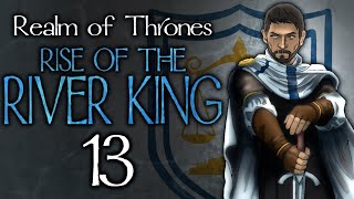 LEADING THE REALM House Justman Ep 13 Realm of Thrones River King Roleplay Series [upl. by Celinda]