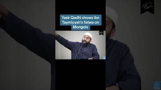 Yasir Qadhi shows Ibn Taymiyyah’s Fatwa on Mongols [upl. by Ahcrop]