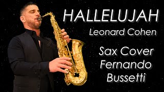 HALLELUJAH  Leonard Cohen Sax Cover Fernando Bussetti [upl. by Atiras]